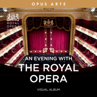 Various Artists - An Evening with the Royal Opera (Visual Album) artwork