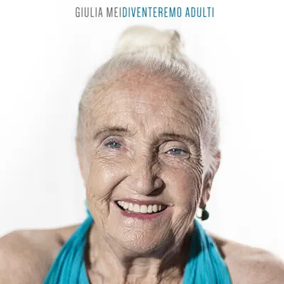 Ascolta 'Diventeremo Adulti' di Giulia Mei