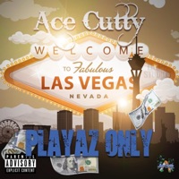 Playaz Only - Single - Ace Cutty