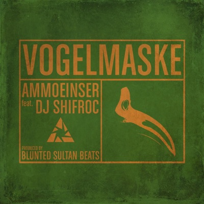 Vogelmaske (feat. Dj Shifroc) - Single