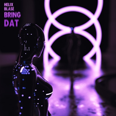 Bring Dat - Single