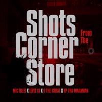 Corner Store (feat. O the Great & XP the Marxman) - Single - Mic Bles & Level 13