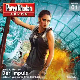 Der Impuls - Arkon 1 (Ungekürzt)
