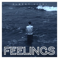 Feelings - Single - Albert Vishi