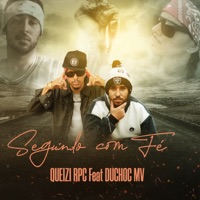 Seguindo Com Fé (feat. Duchoc MV) - Single - Queizi Rpc