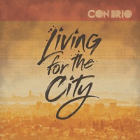 Living For the CIty - Single - Con Brio