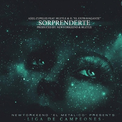 Sorprenderte (feat. Huztle & JL "El Extravagante") - Single