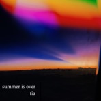 Summer Is Over - Single