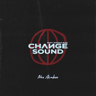 Não Acabou (feat. Matías Ruíz) - Single