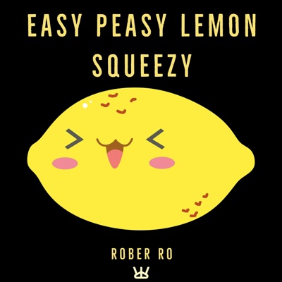 Easy Peasy Lemon Squeezy - Single