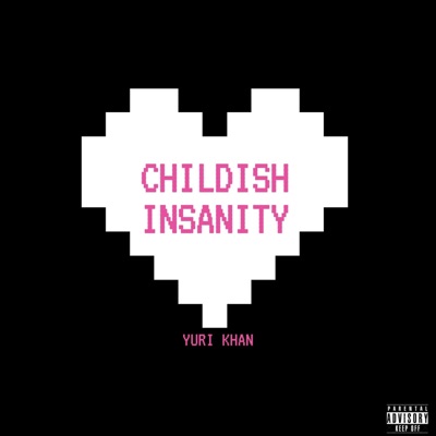 Childish Insanity - EP