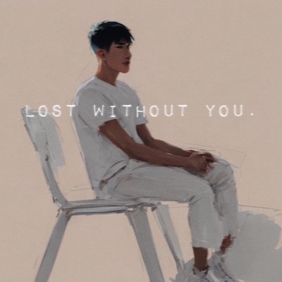 Lost Without You - Single