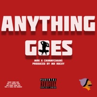 Anything Goes (feat. ChimmyChains) - Single - MRK from 744