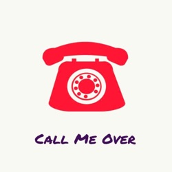 Call Me Over