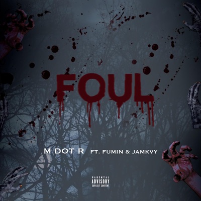 Foul (feat. Fumin & Jamkvy) - Single