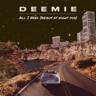 All I Need (Beirut At Night Mix) - Single