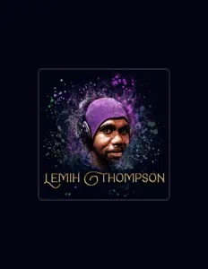 Lemih Thompson सुनें, म्यूज़िक वीडियो देखें, बायो पढ़ें, दौरे की तारीखें और बहुत कुछ देखें!