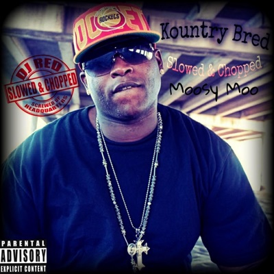 Kountry Bred (Slowed & Chopped)