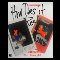 How It Feel (feat. Honey AR) - Single - DC DaVinci