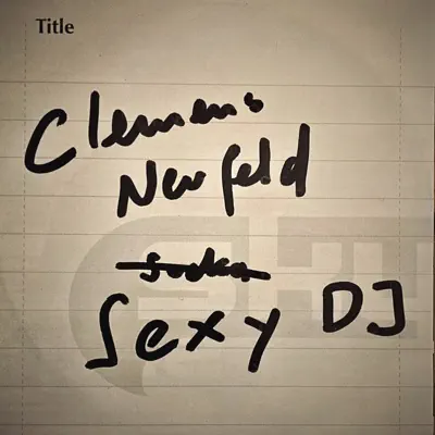 Listen to Sexy DJ (Remastered) - Single by Clemens Neufeld