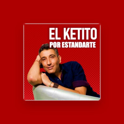 Listen to El Ketito, watch music videos, read bio, see tour dates & more!