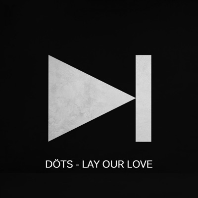Lay Our Love - Single