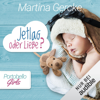 Jetlag oder Liebe: Portobello Girls 3 - Martina Gercke