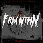 Frm Wthn - Single