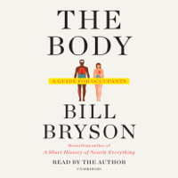 The Body: A Guide for Occupants (Unabridged) - Bill Bryson Cover Art