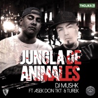 Jungla de Animales (feat. Asek Don Tkt & Turek) - Single - DJ Mushk