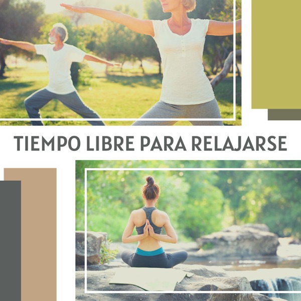 Tiempo Libre para Relajarse - Música Relajante para Tener un Estilo de Vida Saludable