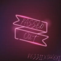 Passed Out (feat. Lukexi) - Single - Rezzii