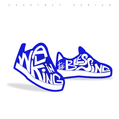 Walking in the Blessing