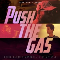Push the Gas (feat. Draco Da Kidd & Ky'ly'ntae) - Single - Letrech A