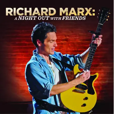 A Night Out With Friends - Richard Marx