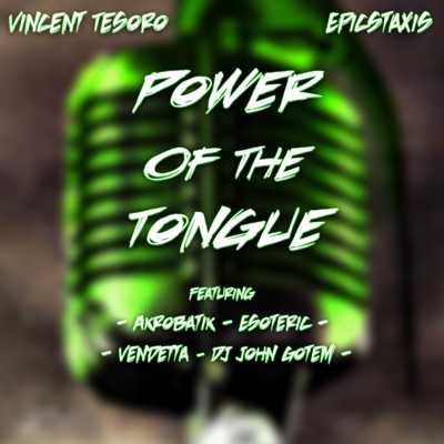 Power of the Tongue (feat. Akrobatik, Esoteric, Vendetta & DJ John Gotem) - Single
