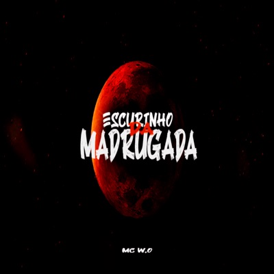 Escurinho da Madrugada - Single