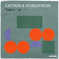 Turnin' Up - Single - Castion & jeonghyeon