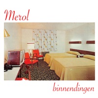MEROL - Binnendingen
