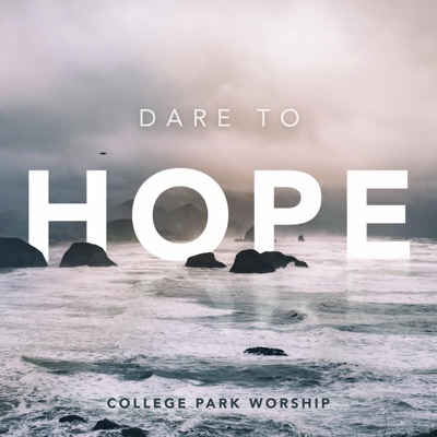 Dare to Hope - EP
