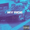 My Ride - Single