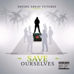 Save Ourselves (feat. Macnificent, King Armand & James Bell) - Single