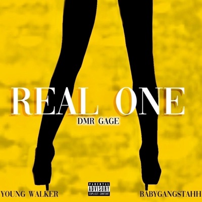 Real One (feat. DMR Gage & Young Walker) - Single