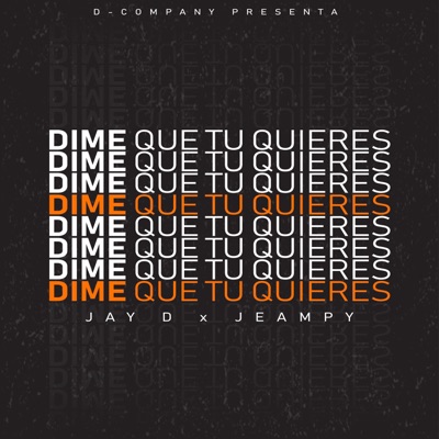 Dime Que Tu Quieres - Single
