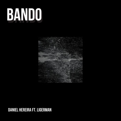 Bando (feat. Ligerman) - Single