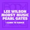 I Came to Dance (Original Mix)