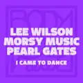 I Came to Dance (Original Mix)