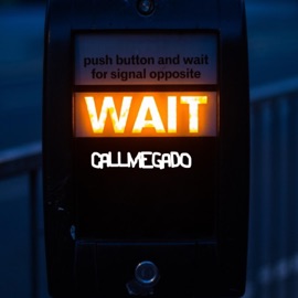 Wait Callmegado