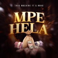 Mpe Hela (feat. G Nako) - Single - Tros Machine