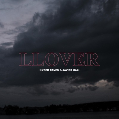 Llover (feat. Javier Cali) - Single